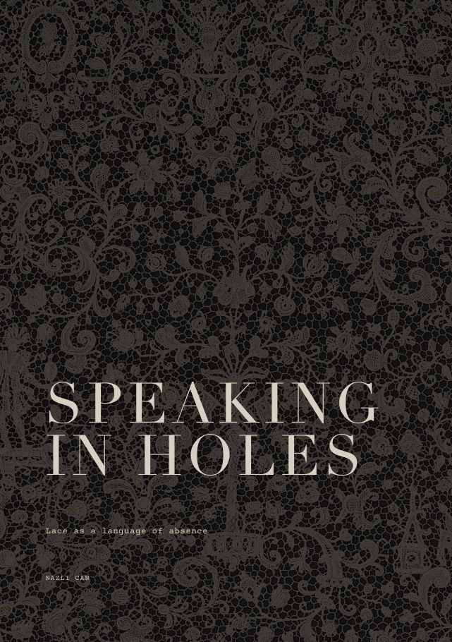 Speaking in Holes — Research, writing & editorial design by Nazlı Can — cover
